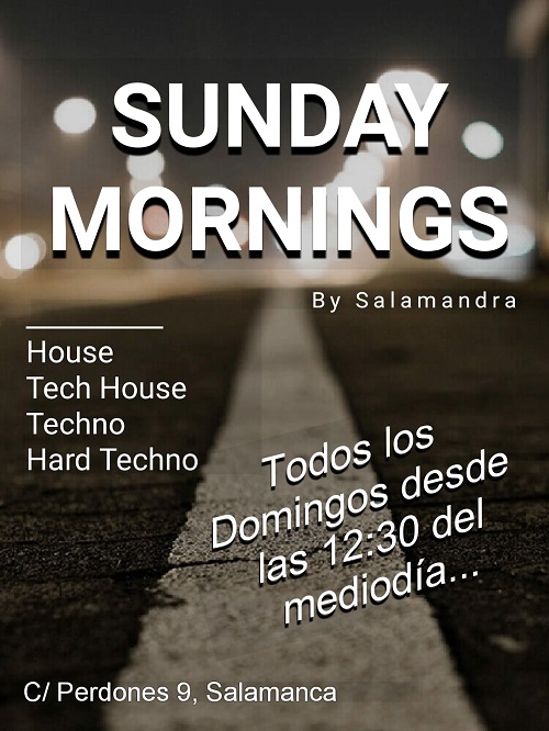 SUNDAY MORNINGS House, Tech house, Techno y Hard techno