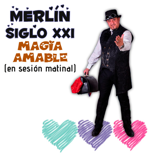 MERLIN SIGLO XXI - Magia Amable