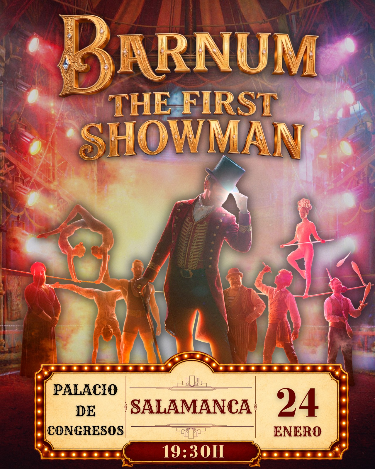 BARNUM - The First Showman
